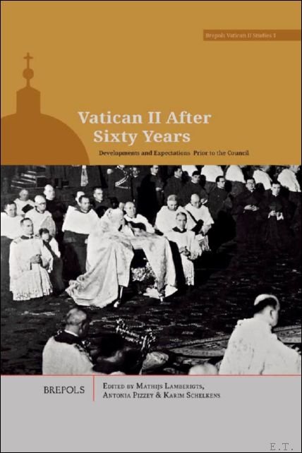 Vatican II After Sixty Years. Developments and Expectations Prior to …