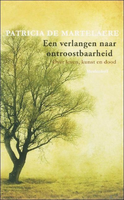 verlangen naar ontroostbaarheid.