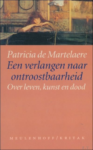 verlangen naar ontroostbaarheid.