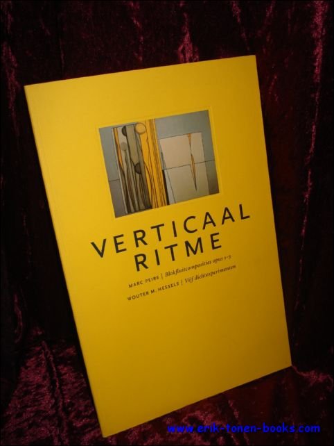 VERTICAAL RITME. BLOKFLUITCOMPOSITIES OPUS 1-5, VIJF DICHTEXPERIMENTEN,