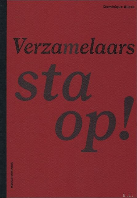 Verzamelaars, sta op!