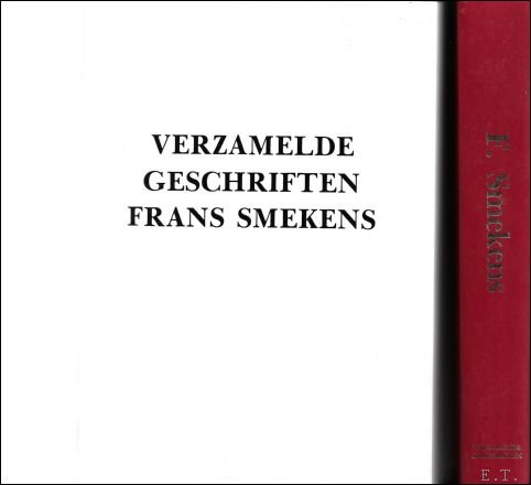 VERZAMELDE GESCHRIFTEN FRANS SMEKENS.