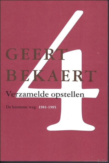 Verzamelde opstellen / Bekaert, Geert / deel 4; De kromme … | Immagine Gallery 2