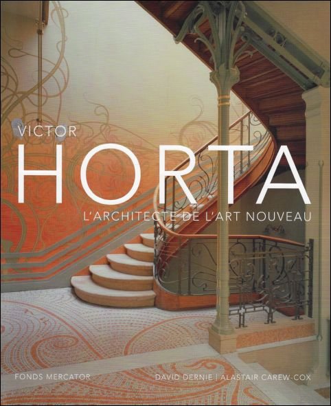 Victor Horta : L'architecte de l'Art Nouveau