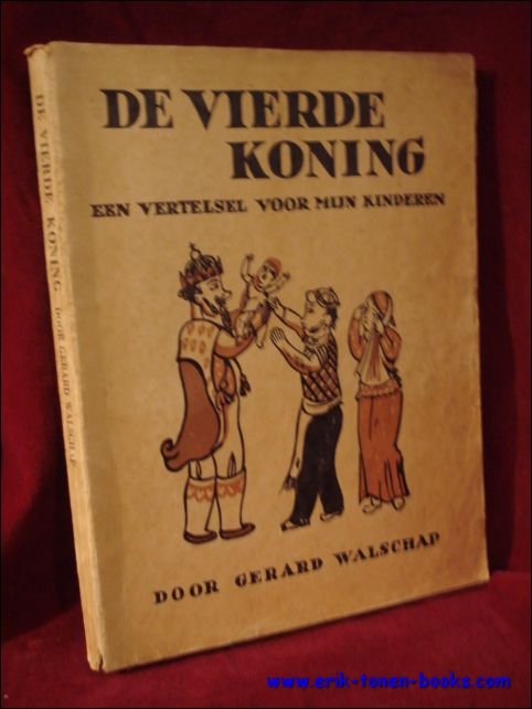 vierde koning. Een vertelsel voor mijn kinderen,