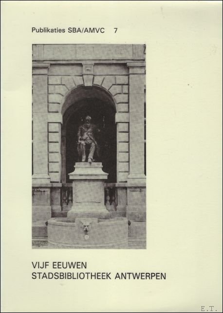 VIJF EEUWEN STADSBIBLIOTHEEK ANTWERPEN,