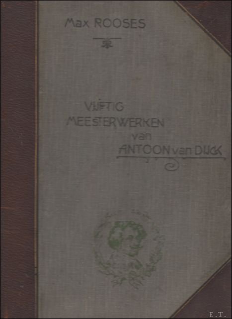 Vijftig meesterwerken van Antoon van Dijck : in photogravure afgebeeld …