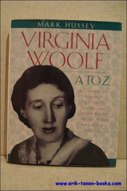 Virginia Woolf. A to Z. A comprehensive reference for students, …