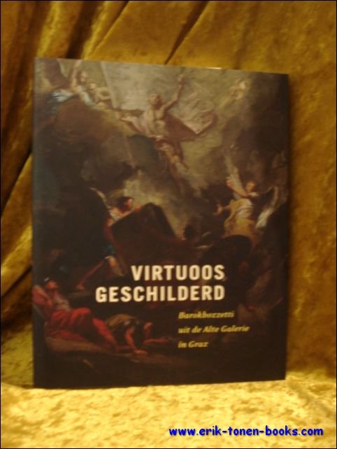 Virtuoos geschilderd. Barokbozzetti uit de Alte Galerie in Graz.