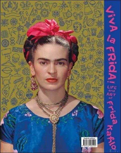 Viva la Frida! Life and Art of Frida Kahlo