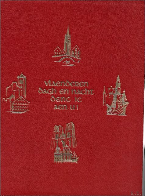 Vlaenderen dagh en nacht denc ic aen u. De schoonheid …
