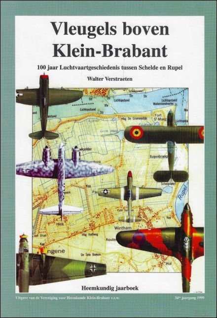 Vleugels boven Klein-Brabant 100 jaar Luchtvaartgeschiedenis tussen Schelde en Rupel