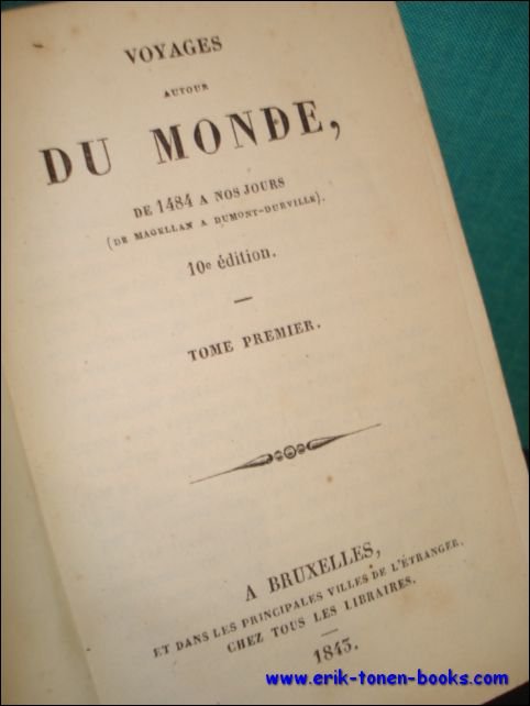 VOYAGES AUTOUR DU MONDE, de 1484 a nos jours.