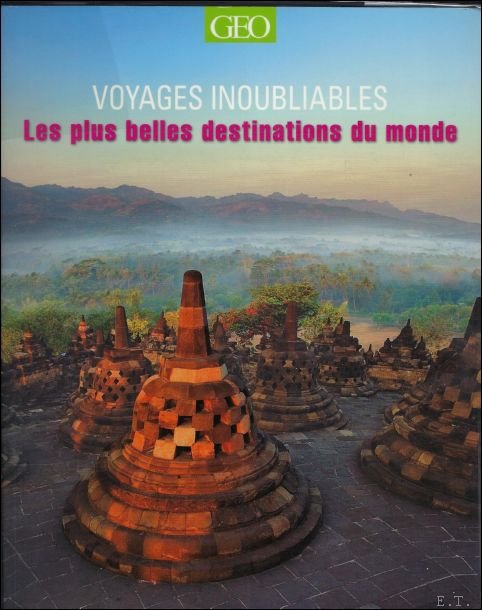 Voyages inoubliables : Les plus belles destinations du monde