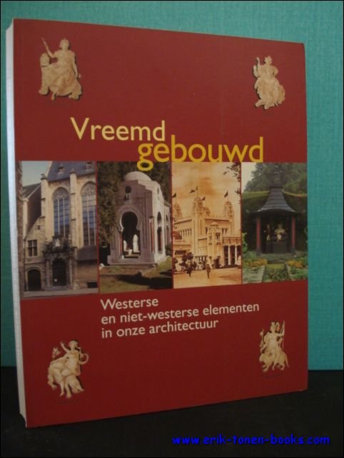 Vreemd gebouwd. WESTERSE EN NIET - WESTERSE ELEMENTEN IN ONZE …