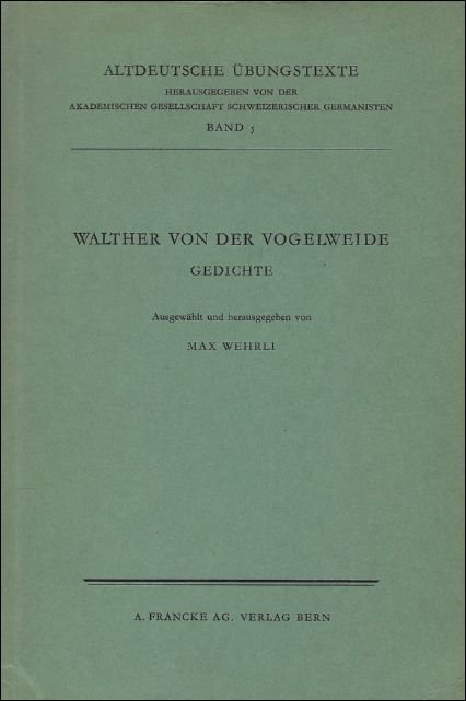 WALTER VON DER VOGELWEIDE. GEDICHTE.