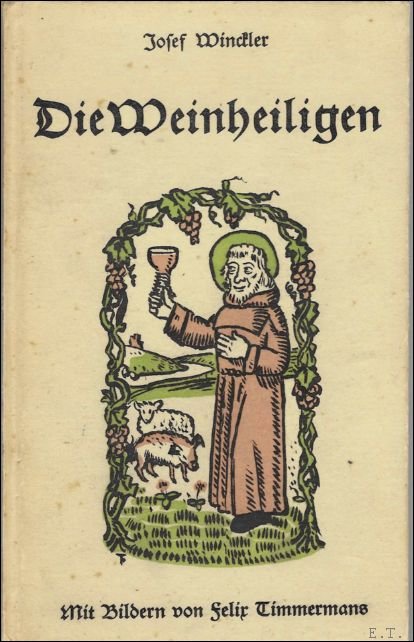 Weinheiligen : eine fr hliche Legende / Felix Timmermans / … | Immagine principale