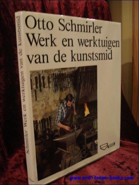 WERK EN WERKTUIGEN VAN DE KUNSTSMID, SCHMIRLER, Otto