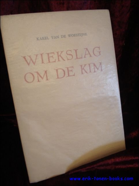 WIEKSLAG OM DE KIM,