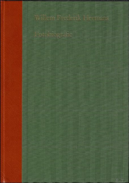 WILLEM FREDERIK HERMANS. FOTOBIOGRAFIE,