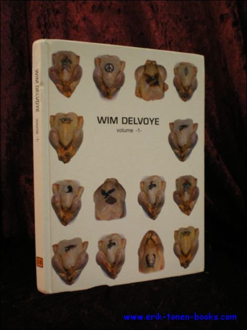 WIM DELVOYE. VOLUME -1-.