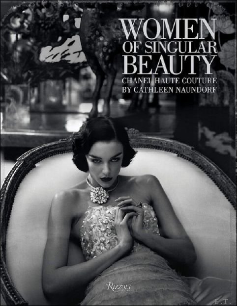 Women of Singular Beauty Chanel Haute Couture by Cathleen Naundorf