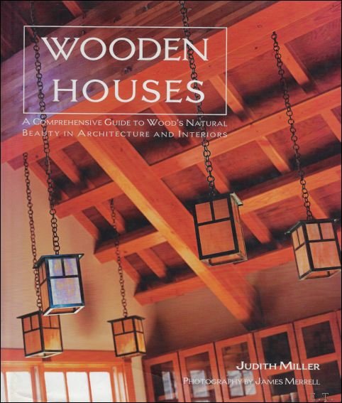 Wooden Houses. : A Comprehensive Guide to Wood's Natural Beauty …