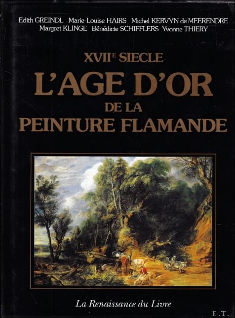XVIIe siecle - L'Age d'Or De la Peinture Flamande