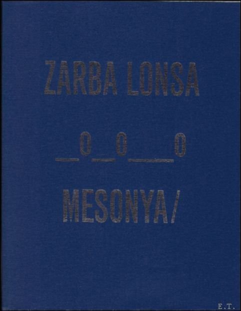 Zarba Lonsa, _0_0__0, Mesonya / Katinka Bock