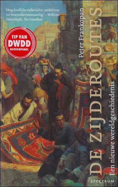 zijderoutes : een nieuwe wereldgeschiedenis
