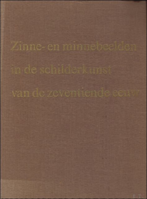 ZINNE- EN MINNEBEELDEN IN DE SCHILDERKUNST VAN DE ZEVENTIENDE EEUW.