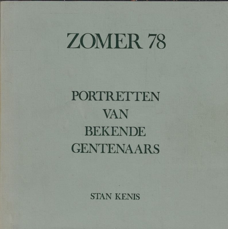 Zomer 78 : portretten van bekende Gentenaars