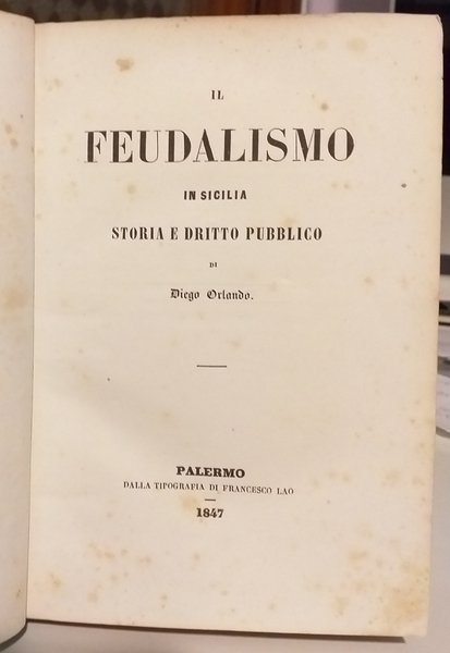 IL FEUDALISMO IN SICILIA STORIA E DRITTO PUBBLICO