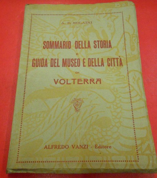 SOMMARIO DELLA STORIA E GUIDA DEL MUSEO E DELLA CITTA' …