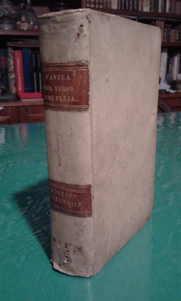 TRATTATO SPIRITUALE SOPRA IL VERSO AUDI FILIA DEL SALMO ERUCTAVIT …