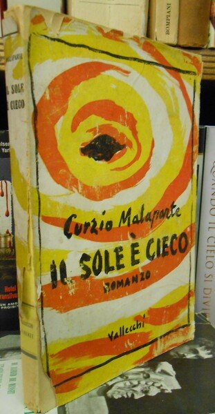 IL SOLE E' CIECO - PRIMA EDIZIONE