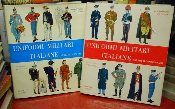 UNIFORMI MILITARI ITALIANE DAL 1861 AI GIORNI NOSTRI - 2 …