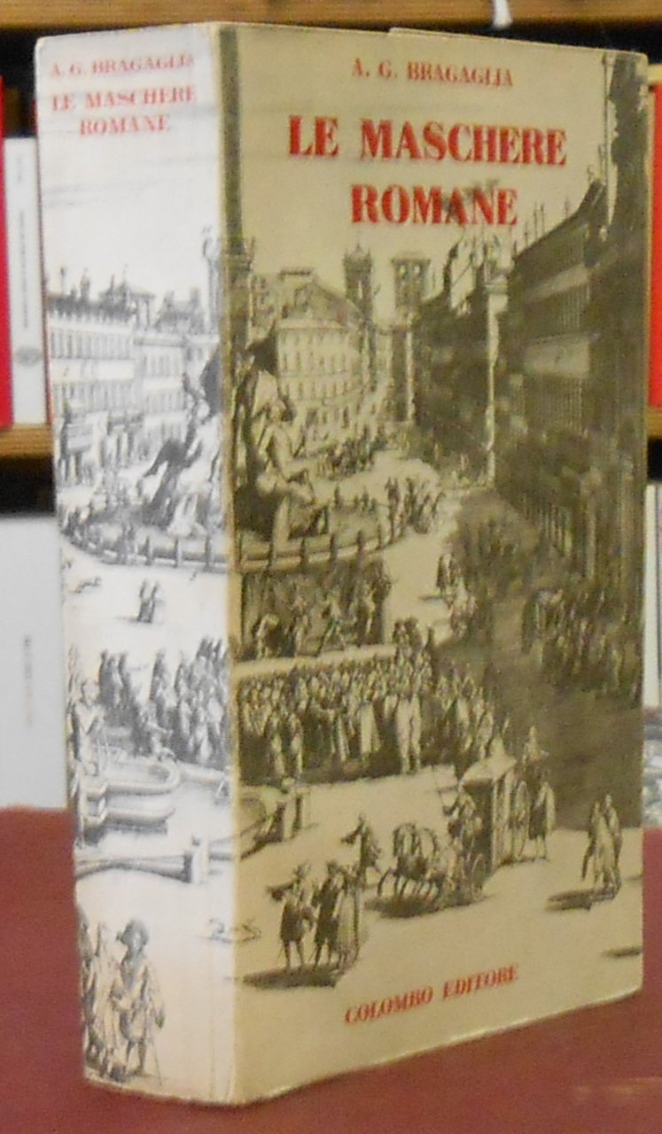 LE MASCHERE ROMANE - CON FIRMA AUTOGRAFA DELL'AUTORE