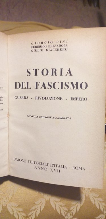 STORIA DEL FASCISMO - GUERRA, RIVOLUZIONE, IMPERO