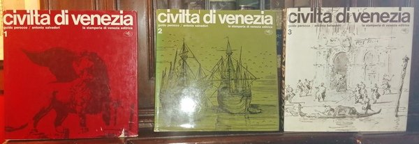 Civiltà di Venezia. Volume1-2-3
