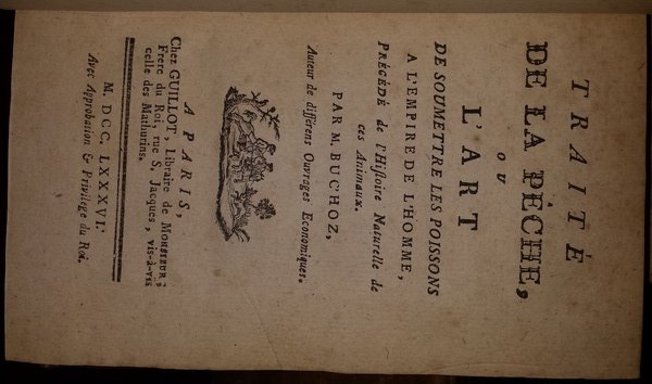 Traite de la Peche ou l'art de soumettre les poissons …