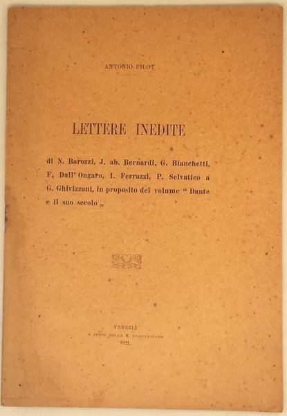 Lettere inedite di N. Barozzi, J. Ab. Bernardi, G. Bianchetti, …