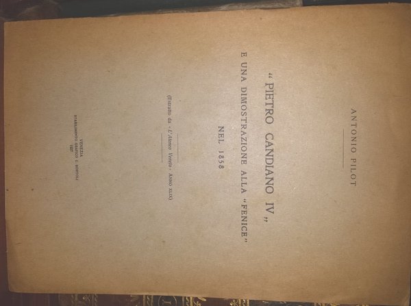 Pietro Candiano IV e una dimostrazione alla "Fenice" nel 1858" …