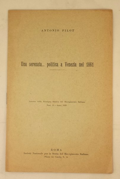 Una serenata… politica a Venezia nel 1861. Estratto dalla Rassegna …