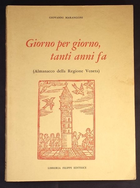 Giorno per giorno, tanti anni fa. (Almanacco della Regione Veneta)