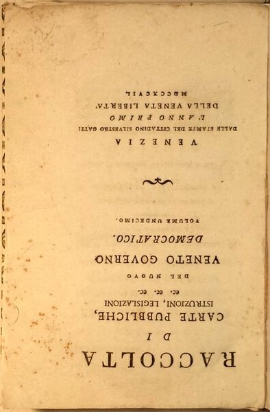 Raccolta di carte pubbliche, istruzioni, legislazioni ec. ec. ec. del …
