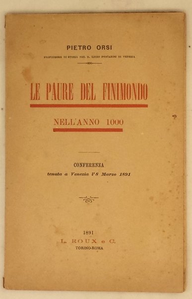 Le paure del finimondo nell'anno 1000. Conferenza tenuta a Venezia …