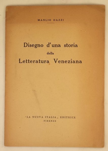Disegno d'una storia della letteratura veneziana.