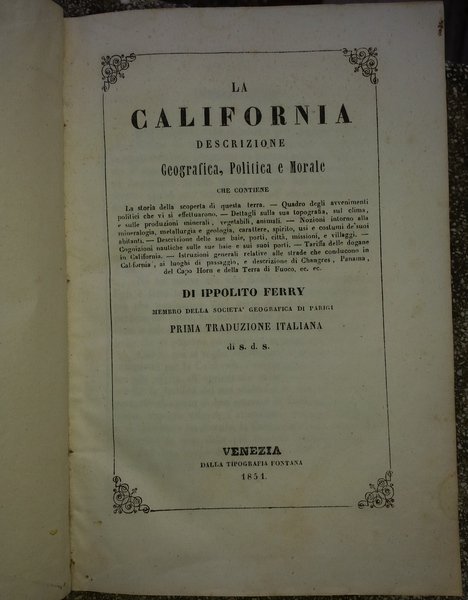 La California: descrizione geografica, politica e morale che contiene la …