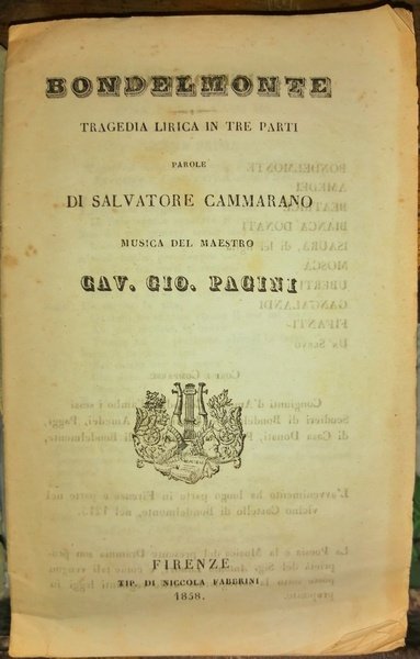 Bondelmonte: tragedia lirica in tre parti, parole di Salvatore Cammarano; …